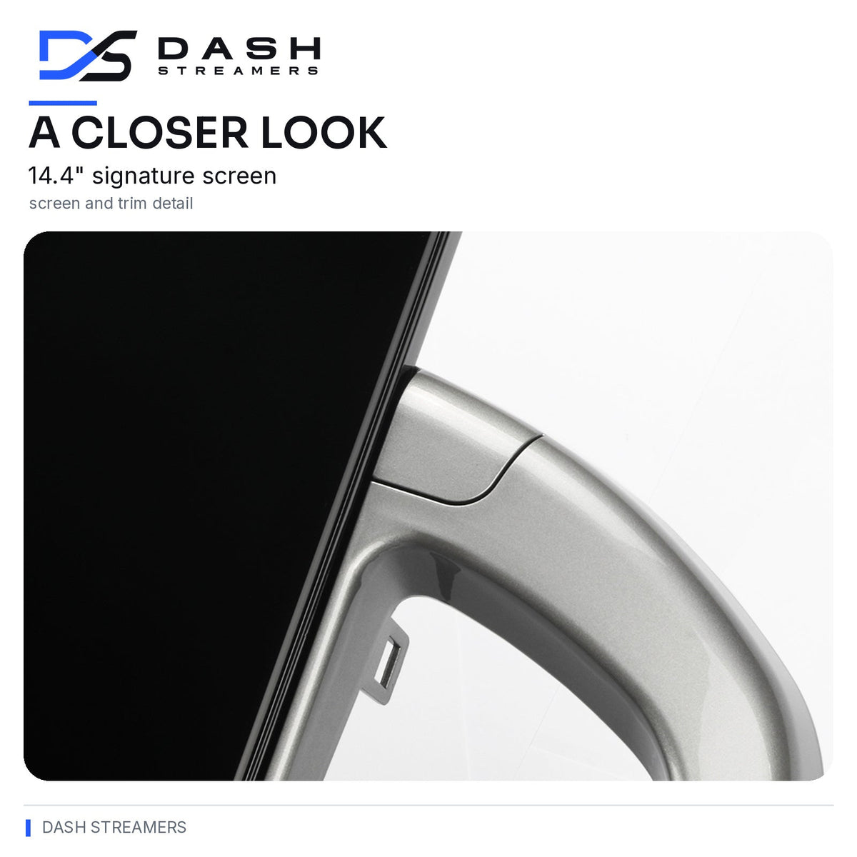 Dash Streamers Canyon 14.4 inch Signature Screen — trim