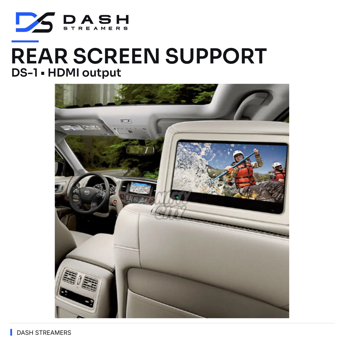 REAR SCREEN SUPPORT — DS-1 • HDMI output — Dash Streamers